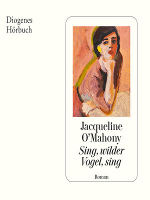 cover image of Sing, wilder Vogel, sing
